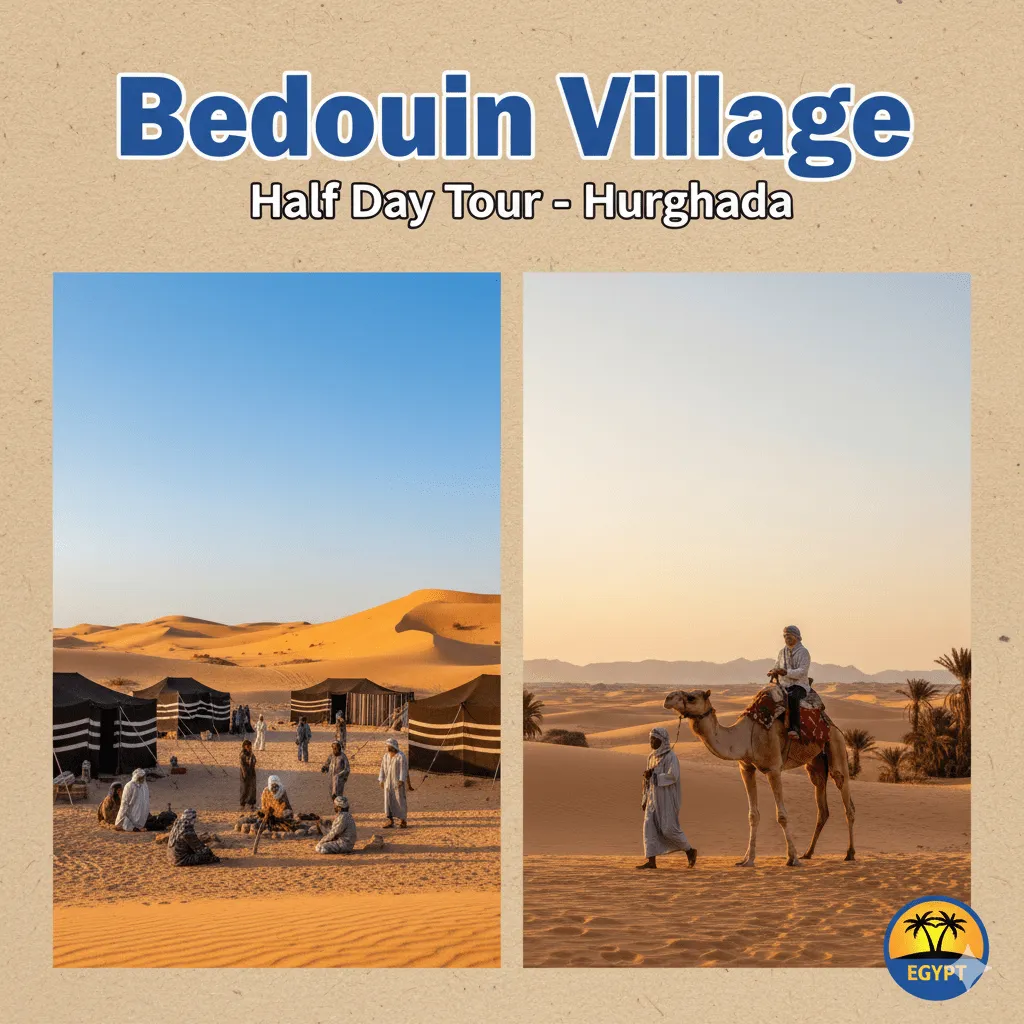 🌄 Bedouin Village Half Day Tour – Hurghada